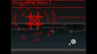 Thing-Thing Arena 2 Ost - Archetype Hq