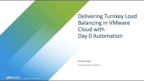 Delivering Turnkey Load Balancing in VMware Cloud with Day 0 Automation
