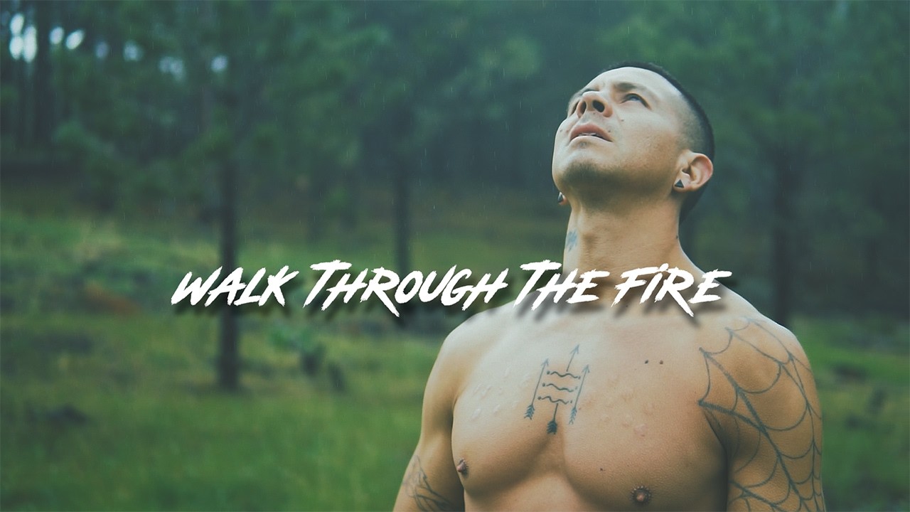 Walk Through The Fire