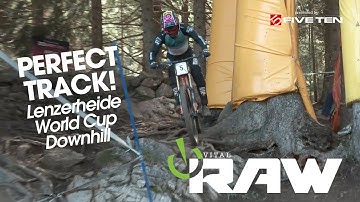 THE PERFECT TRACK? Vital RAW - Lenzerheide World Cup Downhill 2019