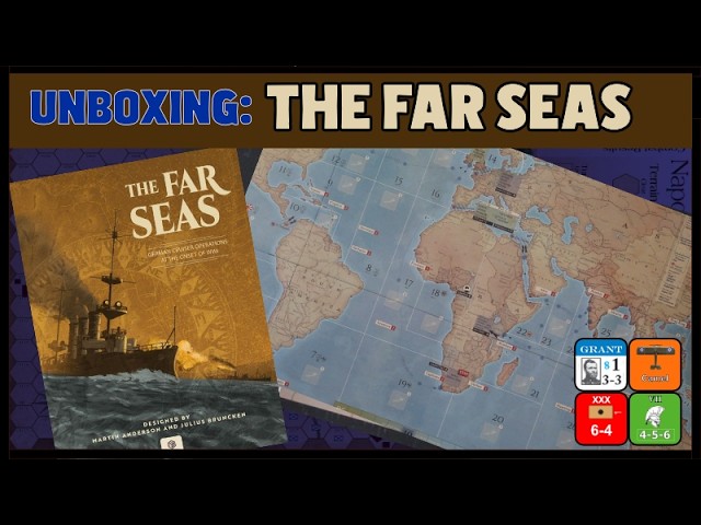 The Far Seas Unboxing