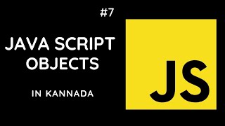 JavaScript Objects in Kannada | Tech Geek | JS Tutorials
