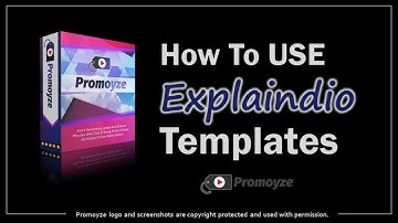 How to Use Explaindio Templates in Promoyze