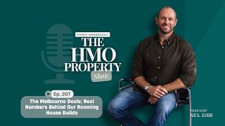 Ep. 207 - The Melbourne Deals: Real Numbers Behind Our Rooming House Builds