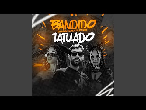 Putar Bandido Tatuado - Dj Brunin XM