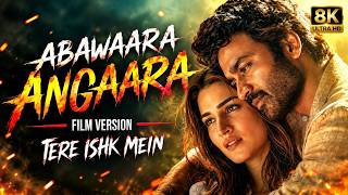Aawaara Angaara 🔥| Sad Song | Tere Ishk Mein | Faheem Abdullah | A. R.Rahman | Dhanush, Kriti Sanon