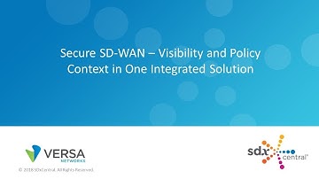 Secure SD WAN – Visibility and Policy Context in One Integrated Solution