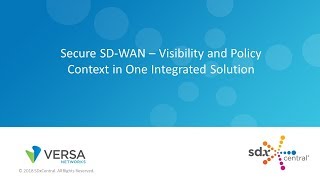 Secure SD WAN – Visibility and Policy Context in One Integrated Solution
