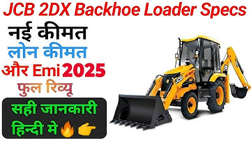 JCB 2DX Backhoe Loader 2025 Price specification On Road price Loan EMI full detail and Review