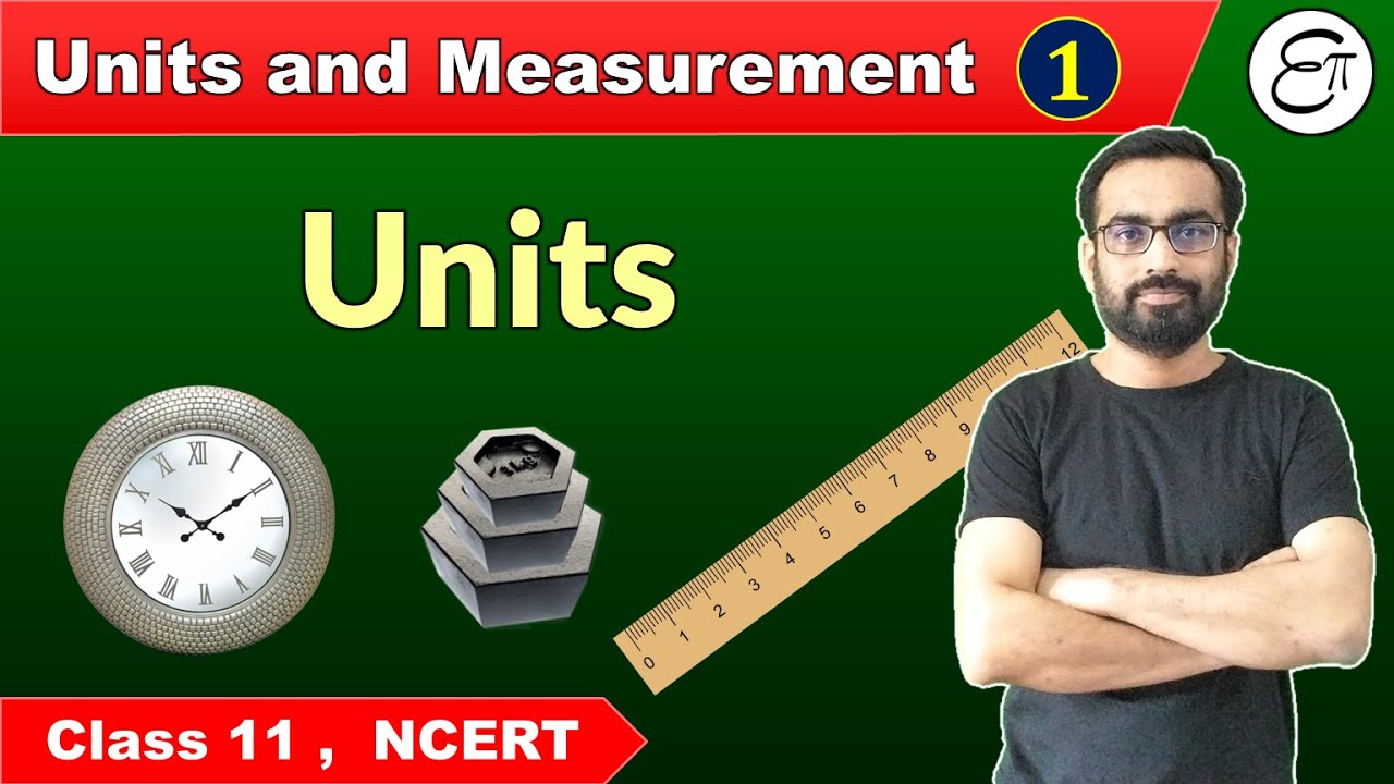 units-and-measurement-1-units-and-international-system-of-units