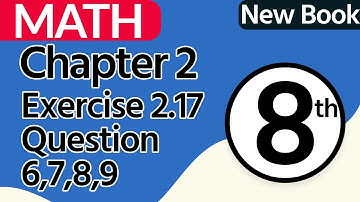 8th Class Maths Chapter 2 - Exercise 2.17 Question 6,7,8,9 - Class 8 Math Chapter 2