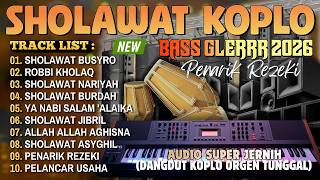 SHOLAWAT DANGDUT KOPLO RAMADHAN 2026 | SHOLAWAT PENARIK REZEKI PALING DAHSYAT, SHOLAWAT JIBRIL