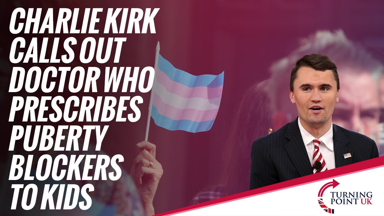 Charlie Kirk Exposes the Truth Behind Hormone Blockers and What They Call Gender Affirming Care