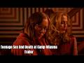Teenage Sex & Death at Camp Miasma Trailer 2026