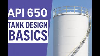 API 650 Tutorial: Shell Thickness, Material Selection, Tank Design Calculations