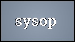 Sysop Meaning