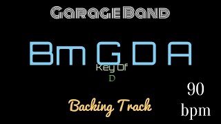 guitar - garage band - bm g d a key of d backing pop rock