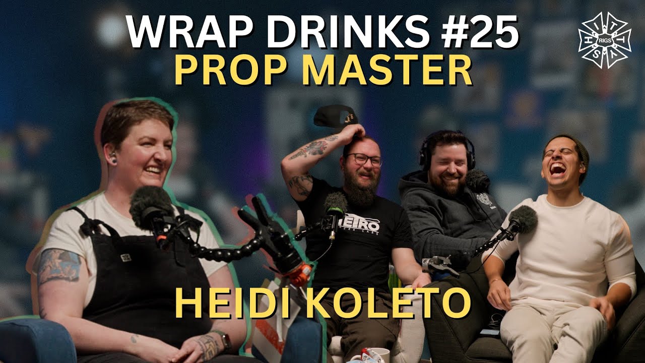 Wrap Drinks Ep. #025 - Prop Master Heidi Koleto