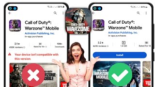 Call Of Duty Warzone Mobile Cihazınızın Bu Sürümle Uyumlu Olmamasını Düzeltin Yeni 2024