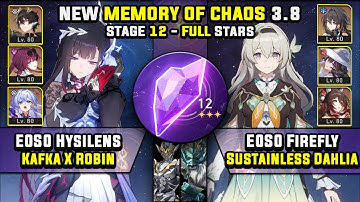 E0 Hysilens Team & E0 Firefly No Sustain W/ Dahlia (3 Stars) Memory Of Chaos 12 Honkai Star Rail 3.8