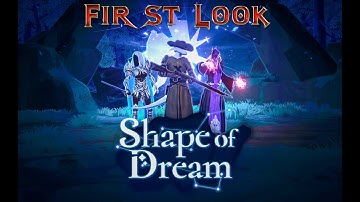 Shape of Dream Demo First Look