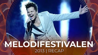 Melodifestivalen 2013 (Sweden) | All Participants | RECAP