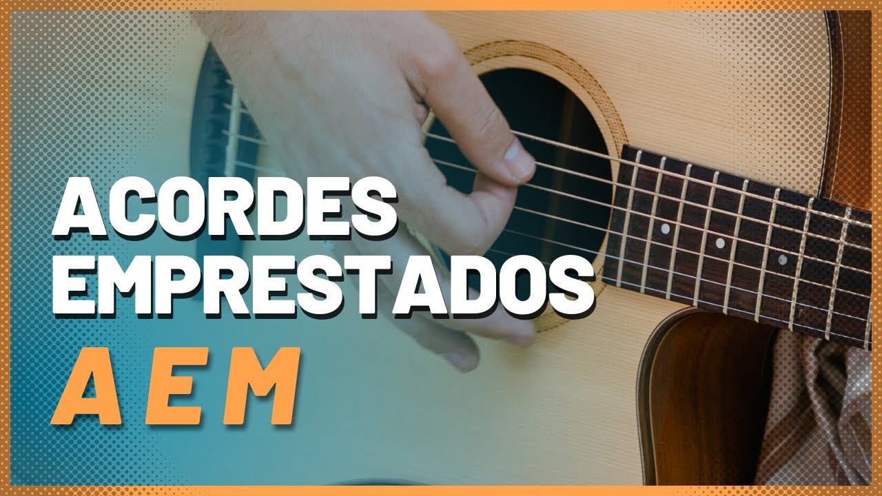 Acorde de Empréstimo Modal (AEM), Grau Homônimo e Modos Paralelos!