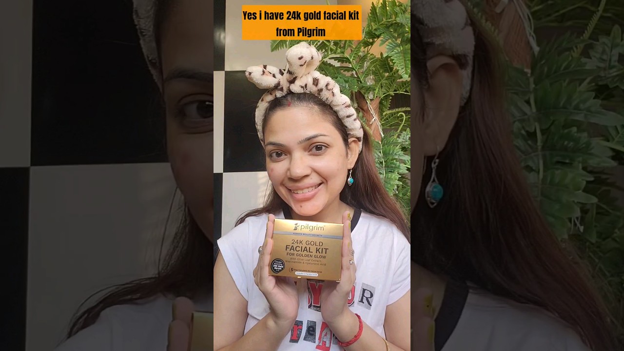 Instant Golden Glow after using pilgrim’s 24k Gold Facial Kit | Step by step 