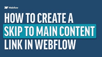 Create A Skip To Main Content Link In Webflow
