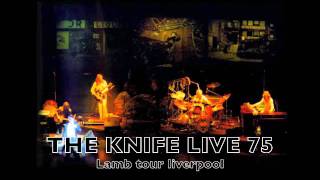 Genesis  THE KNIFE LIVE 1975 (Lamb tour)