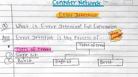 What is Error Detection? Full Explanation With Example | Types of Errors | Computer Network