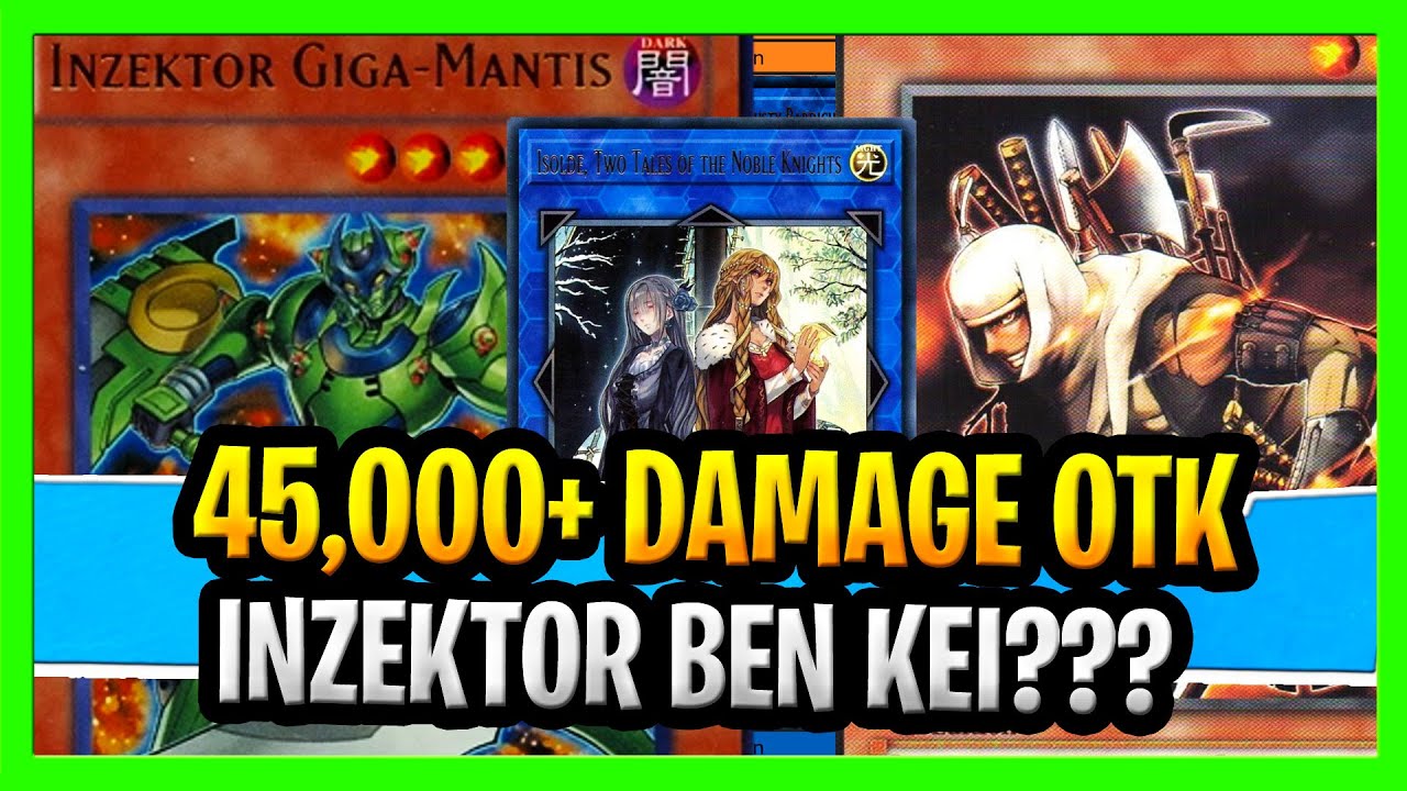 45,000+ Damage Yugioh OTK Inzektor Ben Kei OTK Yugioh Duel With Deck Profile