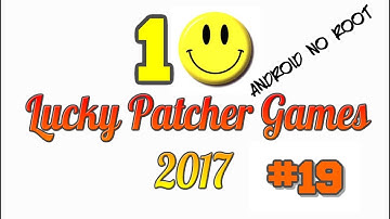 10 Lucky Patcher Android No Root Games List #19 October 2017