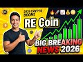 Re Coin New Big UPDATE 😍| Re Protocol Coin News Today| Re Crypto Coin | Re Coin 2026 | Re Protocol
