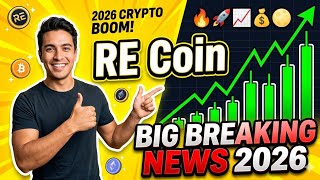 RE Coin New Big UPDATE 😍| RE Protocol Coin News Today| RE Crypto Coin | RE Coin 2026 | RE Protocol