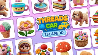 Threads Car Escape 3D Gameplay