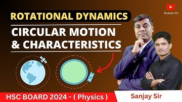 Rotational Dynamics | Circular motion & Characteristics |