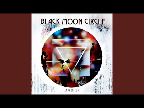 Black Moon Circle — Andromeda