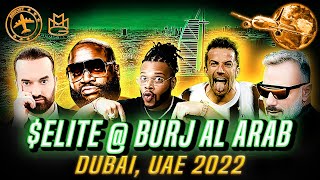 🇦🇪 [4K] DUBAI, UAE - 2022: $ELITE @ BURJ AL ARAB | GIANLUCA VACCHI | RICK ROSS | ALESS DEL PIERO