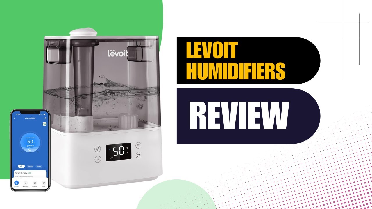 LEVOIT Humidifiers Review Boosting Humidity and Purifying Air for Your