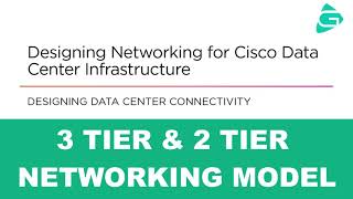3 Tier and 2 Tier Networking Model (Data  Center Networking)