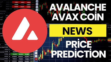 Avalanche (AVAX) News Today / Avalanche AVAX Price Prediction / Avalanche AVAX Technical Analysis