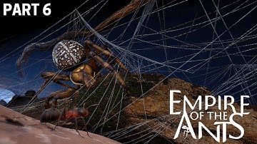 Empire of The Ants Gameplay Walkthrough Part 6 - 4K