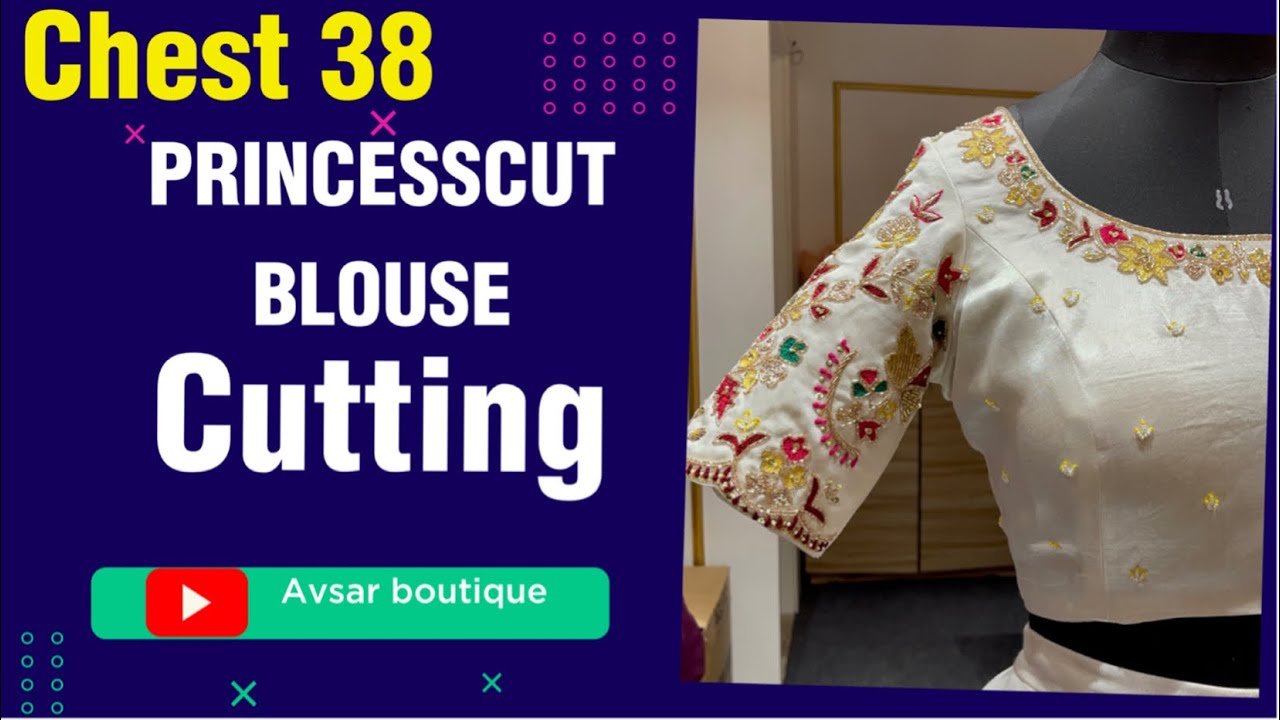 38 Sizes Princess Cut Blouse Cutting | प्रिंसेस कट कटिंग | आसान तरीक़ा | शोल्डर कभी नहीं गिरेगा |