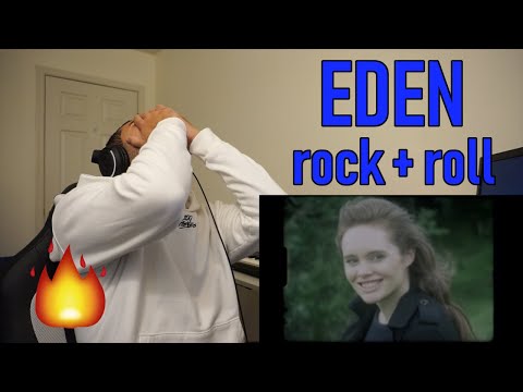 EDEN - rock + roll (REACTION!!)