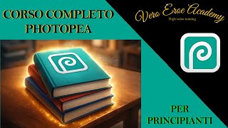 Photopea tutorial: PHOTOPEA: Corso Completo 2026 GRATIS (Tutorial Italiano) 🎓 Da Zero a Pro in 90 Minuti