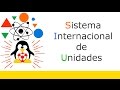 ✔ Sistema Internacional de Unidades   SI