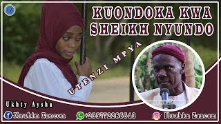 UKHTY AISHA ATOA UTENZI BAADA YA KIFO CHA SHEIKH NYUNDO - ALLAH AMLAZE MAHALI PEMA PEPONI AMIIN.