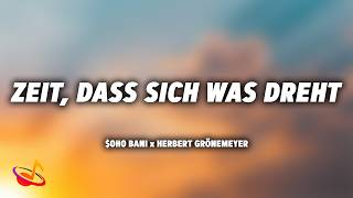$OHO BANI, Herbert Grönemeyer - ZEIT, DASS SICH WAS DREHT [Lyrics]