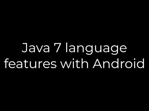 Java :Java 7 language features with Android(5solution)